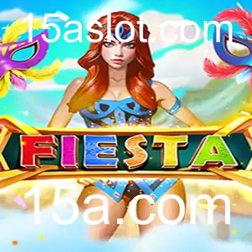 Descubra o Mundo de Fiesta: O Jogo Envolvente que Conquistou 15a.com
